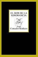 DON DE LA IGNORANCIA, EL | 9788483109625 | CORREDOR MATHEOS, JOSEP | Llibreria La Gralla | Llibreria online de Granollers