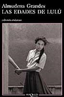 EDADES DE LULU, LAS (ANDANZAS-555) | 9788483102824 | GRANDES, ALMUDENA | Llibreria La Gralla | Llibreria online de Granollers