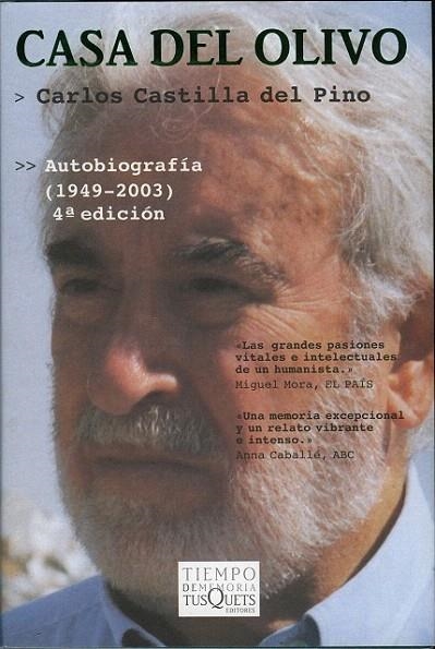 CASA DEL OLIVO. AUTOBIOGRAFIA (1949-2003) | 9788483109854 | CASTILLA DEL PINO, CARLOS | Llibreria La Gralla | Llibreria online de Granollers