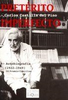 PRETERITO IMPERFECTO. AUTOBIOGRAFIA (1922-1949) | 9788483109847 | CASTILLA DEL PINO, CARLOS | Llibreria La Gralla | Librería online de Granollers