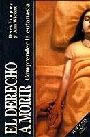 DERECHO A MORIR, EL. COMPRENDER LA EUTANASIA (FABULA 236) | 9788483109977 | HUMPHRY, DEREK / WICKETT, ANN | Llibreria La Gralla | Llibreria online de Granollers