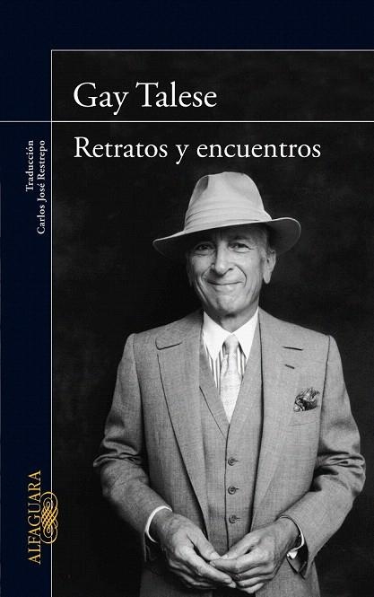 RETRATOS Y ENCUENTROS | 9788420406022 | TALESE, GAY | Llibreria La Gralla | Llibreria online de Granollers