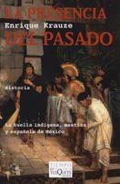 PRESENCIA DEL PASADO, LA (TIEMPO DE MEMORIA 50) | 9788483104361 | KRAUZE, ENRIQUE | Llibreria La Gralla | Llibreria online de Granollers
