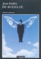 DE BUENA FE (ANDANZAS 588) | 9788483103210 | SMILEY, JANE | Llibreria La Gralla | Librería online de Granollers