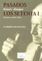 PASADOS LOS SETENTA I. DIARIOS 1965-1970. RACIACIONES III | 9788483104439 | JUNGER, ERNST | Llibreria La Gralla | Librería online de Granollers