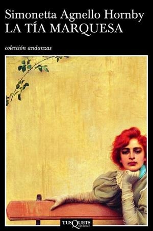 TIA MARQUESA, LA (ANDANZAS 594) | 9788483103272 | AGNELLO HORNBY, SIMONETTA | Llibreria La Gralla | Librería online de Granollers