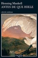 ANTES DE QUE HIELE (ANDANZAS 598 SERIE WALLANDER 10) | 9788483103302 | MANKELL, HENNING | Llibreria La Gralla | Llibreria online de Granollers