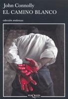 CAMINO BLANCO, EL (ANDANZAS 603) | 9788483103364 | CONNOLLY, JOHN | Llibreria La Gralla | Llibreria online de Granollers