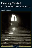 CEREBRO DE KENNEDY, EL | 9788483103470 | MANKELL, HENNING | Llibreria La Gralla | Llibreria online de Granollers