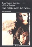 FANTASMAS DE GOYA, LOS (ANDANZAS 617) | 9788483103555 | CARRIERE, JEAN CLAUDE / FORMAN, MILOS | Llibreria La Gralla | Librería online de Granollers