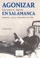 AGONIZAR EN SALAMANCA (TIEMPO DE MEMORIA, 60) | 9788483103692 | EGIDO, LUCIANO G. | Llibreria La Gralla | Librería online de Granollers