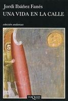 VIDA EN LA CALLE, UNA (ANDANZAS, 622) | 9788483103647 | IBAÑEZ FAÑES, JORDI | Llibreria La Gralla | Llibreria online de Granollers