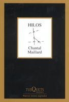 HILOS (MARGINALES, 243) | 9788483103838 | MAILLARD, CHANTAL | Llibreria La Gralla | Llibreria online de Granollers