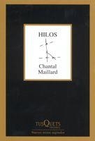 HILOS (MARGINALES, 243) | 9788483103838 | MAILLARD, CHANTAL | Llibreria La Gralla | Librería online de Granollers