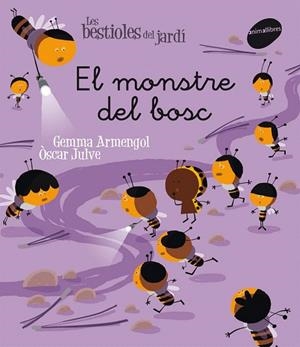 MONSTRE DEL BOSC, EL (LES BESTIOLES DEL JARDÍ, 9) | 9788415095613 | ARMENGOL, GEMMA; JUVE, ÒSCAR | Llibreria La Gralla | Llibreria online de Granollers