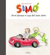 SIMO 6. AVUI DORMO A CASA DEL MEU AMIC | 9788483830147 | POMES LEIZ, JULIET | Llibreria La Gralla | Librería online de Granollers