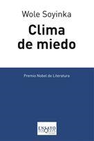 CLIMA DE MIEDO (ENSAYO, 70) | 9788483830079 | SOYINKA, WOLE | Llibreria La Gralla | Librería online de Granollers