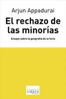 RECHAZO DE LAS MINORIAS, EL (ENSAYO, 71) | 9788483830123 | APPADURAI, ARJUN | Llibreria La Gralla | Llibreria online de Granollers