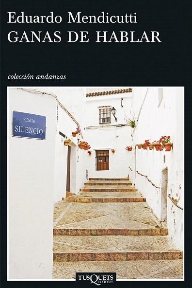 GANAS DE HABLAR (ANDANZAS, 651) | 9788483830482 | MENDICUTTI, EDUARDO | Llibreria La Gralla | Llibreria online de Granollers