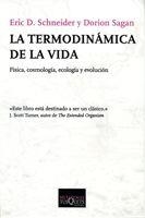 TERMODINAMICA DE LA VIDA, LA (METATEMAS, 102) | 9788483830529 | SCHNEIDER, ERIC; SAGAN, DORION | Llibreria La Gralla | Librería online de Granollers