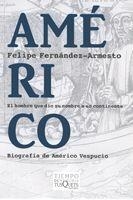 AMERICO (TIEMPO DE MEMORIA, 66) | 9788483830505 | FERNANDEZ ARMESTO, FELIPE | Llibreria La Gralla | Llibreria online de Granollers