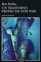 TRANSTORNO PROPIO DE ESTE PAIS, UN (ANDANZAS, 652) | 9788483830499 | KALFUS, KEN | Llibreria La Gralla | Llibreria online de Granollers