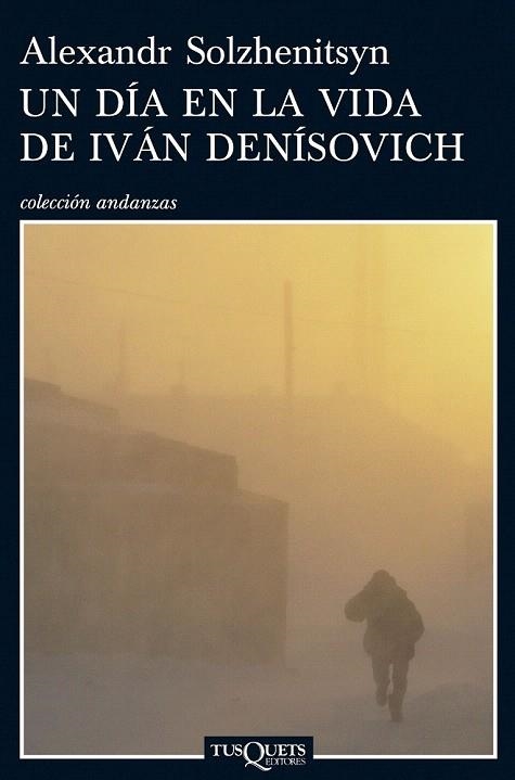 DIA EN LA VIDA DE IVAN DENISOVICH, UN (ANDANZAS, 677) | 9788483831076 | SOLZHENITSYN, ALEXANDR | Llibreria La Gralla | Librería online de Granollers