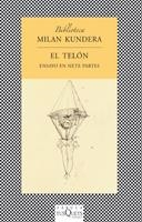 TELON, EL. ENSAYO EN SIETE PARTES (FABULA, 284) | 9788483830949 | KUNDERA, MILAN | Llibreria La Gralla | Librería online de Granollers