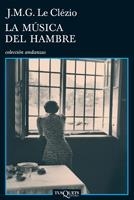 MUSICA DEL HAMBRE, LA (ANDANZAS 686) | 9788483831533 | LE CLÉZIO, J.M.G. | Llibreria La Gralla | Llibreria online de Granollers