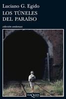 TUNELES DEL PARAISO, LOS | 9788483831564 | EGIDO, LUCIANO G. | Llibreria La Gralla | Librería online de Granollers