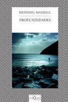 PROFUNDIDADES | 9788483831663 | MANKELL, HENNING | Llibreria La Gralla | Llibreria online de Granollers