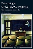 VENGANZA TARDIA | 9788483831144 | JÜNGER, ERNST | Llibreria La Gralla | Librería online de Granollers