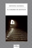 CEREBRO DE KENNEDY, EL (FABULA 293) | 9788483831793 | MANKELL, HENNING | Llibreria La Gralla | Llibreria online de Granollers