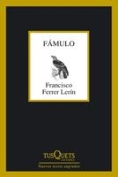 FAMULO (PREMI DE LA CRITICA 2010) | 9788483831779 | FERRER LERIN, FRANCSICO | Llibreria La Gralla | Llibreria online de Granollers