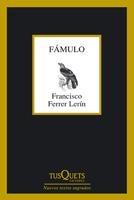 FAMULO (PREMI DE LA CRITICA 2010) | 9788483831779 | FERRER LERIN, FRANCSICO | Llibreria La Gralla | Llibreria online de Granollers