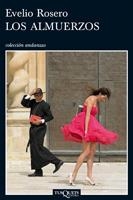 ALMUERZOS, LOS (ANDANZAS 699) | 9788483831724 | ROSERO, EVELIO | Llibreria La Gralla | Librería online de Granollers