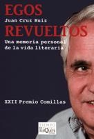 EGOS REVUELTOS | 9788483832219 | CRUZ RUIZ, JUAN | Llibreria La Gralla | Librería online de Granollers