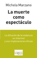 MUERTE COMO ESPECTACULO, LA | 9788483832110 | MARZANO, MICHELA | Llibreria La Gralla | Librería online de Granollers