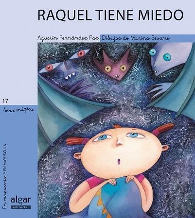 RAQUEL TIENE MIEDO (LETRA MAGICA,17) | 9788495722584 | FERNANDEZ PAZ, AGUSTIN | Llibreria La Gralla | Librería online de Granollers