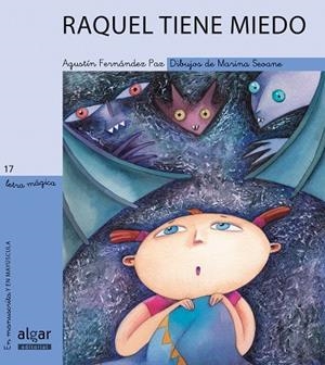 RAQUEL TIENE MIEDO (LETRA MAGICA,17) | 9788495722584 | FERNANDEZ PAZ, AGUSTIN | Llibreria La Gralla | Llibreria online de Granollers