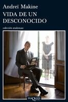 VIDA DE UN DESCONOCIDO (ANDANZAS) | 9788483832080 | MAKINE, ANDREI | Llibreria La Gralla | Librería online de Granollers