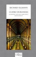 CUATRO DUBLINESES (FABULA 303) | 9788483832493 | ELLMANN, RICHARD | Llibreria La Gralla | Llibreria online de Granollers