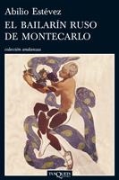 BAILARÍN RUSO DE MONTECARLO, EL (ANDANZAS 726) | 9788483832394 | ESTEVEZ, ABILIO | Llibreria La Gralla | Librería online de Granollers