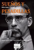 SUEÑOS Y PESADILLAS. MEMORIAS DE UN DIPLOMATICO | 9788483832103 | CAJAL, MAXIMO | Llibreria La Gralla | Librería online de Granollers