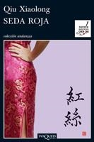 SEDA ROJA (ANDANZAS 727) | 9788483832417 | XIAOLONG, QIU | Llibreria La Gralla | Librería online de Granollers