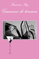 CAMIONES DE TERNURA (SONRISA VERTICAL) | 9788483832660 | REY, FRANÇOISE | Llibreria La Gralla | Librería online de Granollers