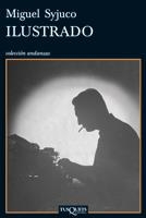 ILUSTRADO (ANDANZAS) | 9788483832622 | SYJUCO, MIGUEL | Llibreria La Gralla | Librería online de Granollers