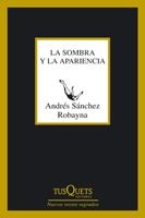 SOMBRA Y LA APARIENCIA, LA (MARGINALES) | 9788483832677 | SANCHEZ ROBAYNA, ANDRES | Llibreria La Gralla | Llibreria online de Granollers