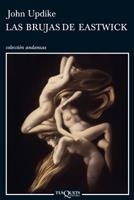 BRUJAS DE EASTWICK, LAS (ANDANZAS) | 9788483832820 | UPDIKE, JOHN | Llibreria La Gralla | Librería online de Granollers