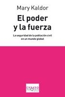 PODER Y LA FUERZA, EL | 9788483832769 | KALDOR, MARY | Llibreria La Gralla | Llibreria online de Granollers